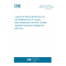 UNE EN 13131:2000 LIQUID PETROLEUM PRODUCTS. DETERMINATION OF NICKEL AND VANADIUM CONTENT. ATOMIC ABSORPTION SPECTROMETRIC METHOD.