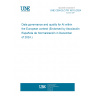 UNE CEN/CLC/TR 18115:2024 Data governance and quality for AI within the European context (Endorsed by Asociación Española de Normalización in December of 2024.)