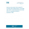 UNE EN 60843-3:1993 HELICAL-SCAN VIDEO TAPE CASSETTE SYSTEM USING 8 MM MAGNETIC TAPE-8MM VIDE. PART 3: HIGH-BAND SPECIFICATIONS FOR HI 8. (Endorsed by AENOR in December of 1995.)