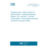 UNE EN 2266-003:2005 Aerospace series - Cables, electrical, for general purpose - Operating temperatures between - 55 °C and 200 °C - Part 003: Ink jet printable - Product standard (Endorsed by AENOR in February of 2006.)