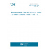 UNE EN 3480:2024 Aerospace series - Steel X6CrNiTi18-10 (1.4541) - Air melted - Softened - Plates - 6 mm < a <= 50 mm - 500 MPa <= Rm <= 700 MPa (Endorsed by Asociación Española de Normalización in February of 2025.)