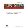 24/30474876 DC BS EN ISO 5577 Non-destructive testing - Ultrasonic testing - Vocabulary