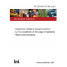 PD CEN ISO/TR 21186-2:2021 Cooperative intelligent transport systems (C-ITS). Guidelines on the usage of standards Part 2: Hybrid communications