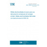 UNE 36060:2014/1M:2019 Steel welded fabric for structural use in concrete reinforcement. Steel welded fabric made out of steel bars B 500 SD.