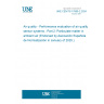 UNE CEN/TS 17660-2:2024 Air quality - Performance evaluation of air quality sensor systems - Part 2: Particulate matter in ambient air (Endorsed by Asociación Española de Normalización in January of 2025.)