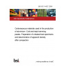 BS ISO 14427:2004 Carbonaceous materials used in the production of aluminium. Cold and tepid ramming pastes. Preparation of unbaked test specimens and determination of apparent density after compaction