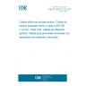 UNE EN 50525-2-82:2012 Electric cables - Low voltage energy cables of rated voltages up to and including 450/750 V (Uo/U) - Part 2-82: Cables for general applications - Cables with crosslinked elastomeric insulation for decorative chains