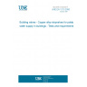 UNE EN 1213:2000 Building valves - Copper alloy stopvalves for potable water supply in buildings - Tests and requirements