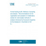 UNE CEN/TR 17421:2019 Animal feeding stuffs: Methods of sampling and analysis - Recommendations for the organization and evaluation of collaborative studies for multi-analyte methods of analysis (Endorsed by Asociación Española de Normalización in November of 2019.)