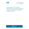 UNE EN IEC 60086-5:2021 Primary batteries - Part 5: Safety of batteries with aqueous electrolyte (Endorsed by Asociación Española de Normalización in December of 2021.)