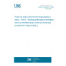 UNE EN 60953-3:2002 Rules for steam turbine thermal acceptance tests -- Part 3: Thermal performance verification tests of retrofitted steam turbines (Endorsed by AENOR in May of 2002.)