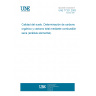 UNE 77321:2003 Soil quality. Determination of organic and total carbon after dry combustion (elementary analysis).