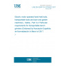 UNE EN 62841-3-4:2016/AC:2017-01 Electric motor-operated hand-held tools, transportable tools and lawn and garden machinery - Safety - Part 3-4: Particular requirements for transportable bench grinders (Endorsed by Asociación Española de Normalización in March of 2017.)