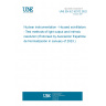 UNE EN IEC 62372:2022 Nuclear instrumentation - Housed scintillators - Test methods of light output and intrinsic resolution (Endorsed by Asociación Española de Normalización in January of 2023.)