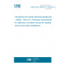 UNE EN IEC 60335-2-51:2024/A11:2024 Household and similar electrical appliances - Safety - Part 2-51: Particular requirements for stationary circulation pumps for heating and service water installations