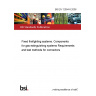 BS EN 12094-8:2006 Fixed firefighting systems. Components for gas extinguishing systems Requirements and test methods for connectors