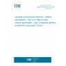 UNE EN 61158-4-14:2014 Industrial communication networks - Fieldbus specifications - Part 4-14: Data-link layer protocol specification - Type 14 elements (Endorsed by AENOR in December of 2014.)