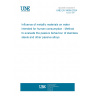 UNE EN 16056:2024 Influence of metallic materials on water intended for human consumption - Method to evaluate the passive behaviour of stainless steels and other passive alloys