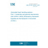 UNE EN ISO 23783-1:2023 Automated liquid handling systems - Part 1: Vocabulary and general requirements (ISO 23783-1:2022) (Endorsed by Asociación Española de Normalización in November of 2023.)