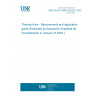 UNE EN IEC 60691:2023/A1:2024 Thermal-links - Requirements and application guide (Endorsed by Asociación Española de Normalización in January of 2025.)