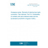 UNE EN 2591-514:2002 Aerospace series. Elements of electrical and optical connection. Test methods. Part 514: Solderability of contacts with self-contained solder and flux (Endorsed by AENOR in August of 2002.)