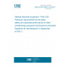 UNE EN IEC 60601-2-50:2021 Medical electrical equipment - Part 2-50: Particular requirements for the basic safety and essential performance of infant phototherapy equipment (Endorsed by Asociación Española de Normalización in September of 2021.)