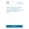 UNE EN ISO 16321-1:2022 Eye and face protection for occupational use - Part 1: General requirements (ISO 16321-1:2021) (Endorsed by Asociación Española de Normalización in June of 2022.)