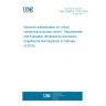 UNE CEN/TS 17261:2018 Biometric authentication for critical infrastructure access control - Requirements and Evaluation (Endorsed by Asociación Española de Normalización in February of 2019.)