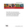 BS EN 1794-2:2024 Road traffic noise reducing devices. Non-acoustic performance Methods of determination of the general safety and environmental characteristics