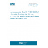 UNE EN 2543:2009 Aerospace series - Steel FE-PL1502 (25CrMo4) - Annealed - Sheet and strip - 0,3 mm = a = 2 mm - For prevailing torque nuts (Endorsed by AENOR in April of 2009.)