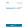 UNE EN 62379-2:2010 Common control interface for networked digital audio and video products - Part 2: Audio