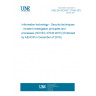 UNE EN ISO/IEC 27043:2016 Information technology - Security techniques - Incident investigation principles and processes (ISO/IEC 27043:2015) (Endorsed by AENOR in December of 2016.)