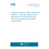 UNE EN ISO 11210:2023 Jewellery and precious metals - Determination of platinum - Gravimetry using ammonium chloride (ISO 11210:2023) (Endorsed by Asociación Española de Normalización in April of 2023.)