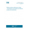 UNE EN ISO 4063:2023 Welding, brazing, soldering and cutting - Nomenclature of processes and reference numbers (ISO 4063:2023)