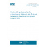 UNE EN IEC 62942:2020 File format for professional transfer and exchange of digital audio data (Endorsed by Asociación Española de Normalización in April of 2020.)