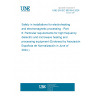 UNE EN IEC 60519-6:2024 Safety in installations for electroheating and electromagnetic processing - Part 6: Particular requirements for high frequency dielectric and microwave heating and processing equipment (Endorsed by Asociación Española de Normalización in June of 2024.)