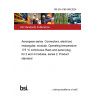 BS EN 4165-008:2024 Aerospace series. Connectors, electrical, rectangular, modular. Operating temperature 175 °C continuous Rack and panel plug for 2 and 4 modules, series 2. Product standard