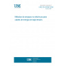 UNE EN 50396:2006 Non electrical test methods for low voltage energy cables