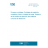 UNE EN 15552:2009 Packaging - Complete, filled transport packages and unit loads - Performance testing schedules for common distribution chains