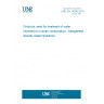 UNE EN 14368:2015 Products used for treatment of water intended for human consumption - Manganese dioxide coated limestone