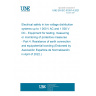 UNE EN IEC 61557-4:2021 Electrical safety in low voltage distribution systems up to 1 000 V AC and 1 500 V DC - Equipment for testing, measuring or monitoring of protective measures - Part 4: Resistance of earth connection and equipotential bonding (Endorsed by Asociación Española de Normalización in April of 2022.)