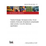 BS EN 3774-001:2024 - TC Tracked Changes. Aerospace series. Circuit breakers, three-pole, temperature compensated, rated currents 1 A to 25 A Technical specification