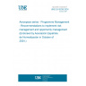 UNE EN 9239:2024 Aerospace series - Programme Management - Recommendations to implement risk management and opportunity management (Endorsed by Asociación Española de Normalización in October of 2024.)