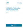 UNE EN 4347:2007 Aerospace series  Steel FE-PM1506 (X3CrNiMoAl13-8-2) - Vacuum induction melted and consumable electrode remelted, softened, forging stock a or D <= 300 mm (Endorsed by AENOR in November of 2007.)