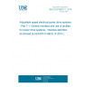 UNE EN 61800-7-1:2016 Adjustable speed electrical power drive systems - Part 7-1: Generic interface and use of profiles for power drive systems - Interface definition (Endorsed by AENOR in March of 2016.)