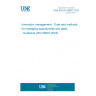 UNE EN ISO 56007:2024 Innovation management - Tools and methods for managing opportunities and ideas - Guidance (ISO 56007:2023)