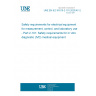 UNE EN IEC 61010-2-101:2023/A11:2023 Safety requirements for electrical equipment for measurement, control, and laboratory use - Part 2-101: Safety requirements for in vitro diagnostic (IVD) medical equipment