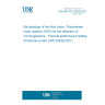 UNE EN ISO 20836:2022 Microbiology of the food chain - Polymerase chain reaction (PCR) for the detection of microorganisms - Thermal performance testing of thermal cyclers (ISO 20836:2021)