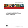 BS EN ISO 11997-1:2017 Paints and varnishes. Determination of resistance to cyclic corrosion conditions Wet (salt fog)/dry/humid