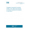 UNE EN IEC 60286-5:2018 Packaging of components for automatic handling - Part 5: Matrix trays (Endorsed by Asociación Española de Normalización in July of 2018.)